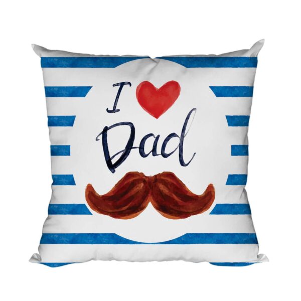 I Love Dad Ceramic Mug,  Coaster, Cushion Cover 12x12 Hamper