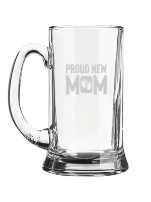 Proud New Mom  Engraved Beer Mug