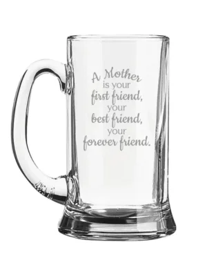 A Mother is Your Forever Friend Beer Mug