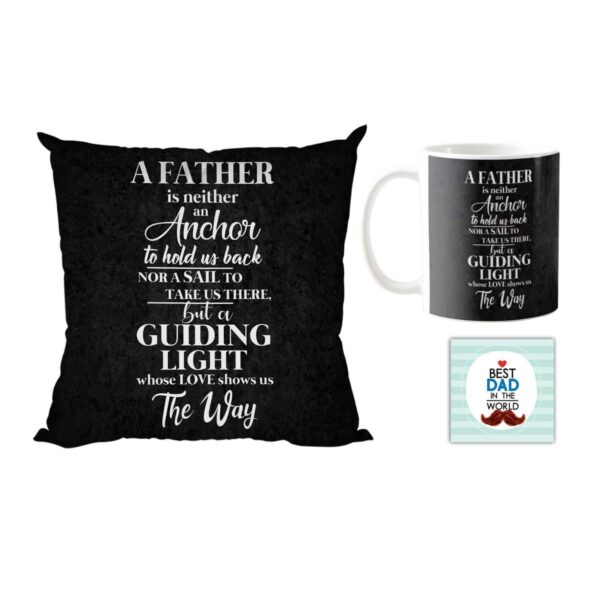 Father is Neither Anchor Nor Sail But Guiding Light Combo Hamper of Mug, Coaster, Cushion Cover (Black) - Set of 3
