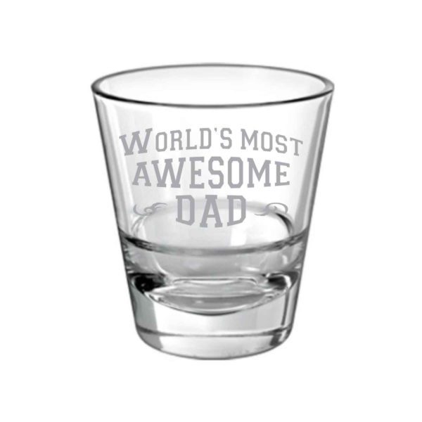 Worlds Most Awesome Dad Whisky Glass for Dad