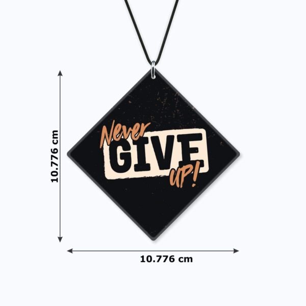 Motivational Gift Car Hanging Never Give Up Printed with Wooden Keychain