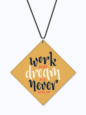 Motivational Gifts Acrylic Car Hanging Accessories Work Hard Dream Big Never Give Up Printed Interior Decoration