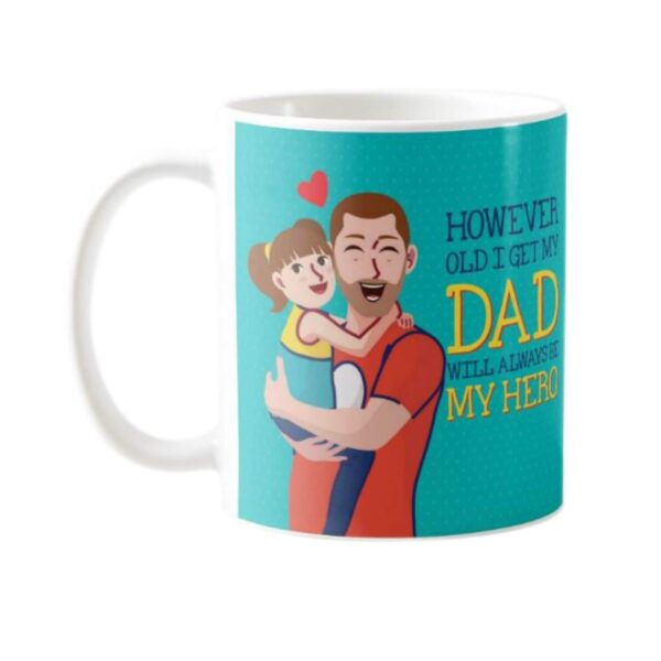 However Old I Get My Dad Will Always Be My Hero Hamper1 Dairy Milk Silk 60