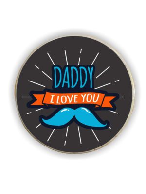 Daddy I Love You Fridge Magnet - Round