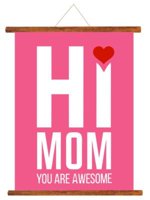 Mothers Day Greeting Cards Hi Mom You Are Awesome Scroll Card for Mom Wall Hanging Decor | Mom Birthday Gifts - 15x20