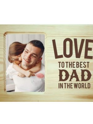 The Best Dad In The World Engraved Wooden Photo Frame Plaque