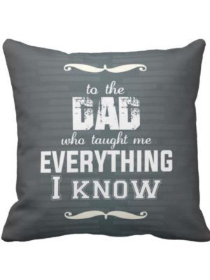 Dad Taught Me Everything Cushion Cover for  - 12X12 inches