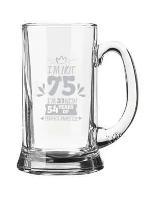 I am Not 75 Years Engraved Beer Mug