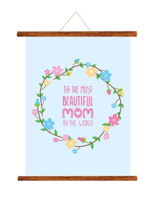 Mothers Day Gifts Most Beautiful Mom Scroll Greeting Card for Mom Wall Hanging Decor | Mom Birthday Gifts - 15x20