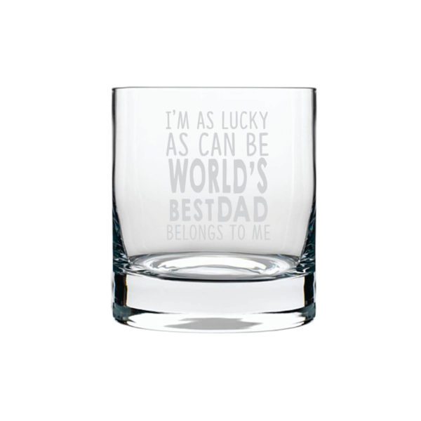 Worlds Best Dad Belongs to Me Whiskey Glass for Dad