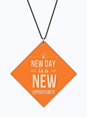 Motivational Gifts Acrylic Car Hanging Accessories A New Day is a New Opportunity Printed Interior Decoration