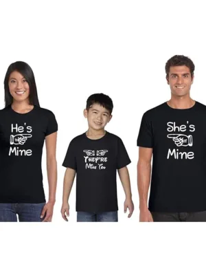 He's & She's & They're Mine Matching Family T-shirts