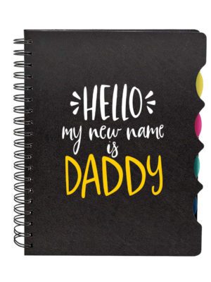 New Dad Hello My New Name is Daddy Printed Notebook A5 Size 300 Ruled Pages