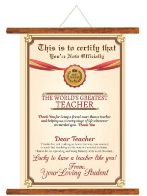 Teachers Day Gifts Worlds Greatest Teacher Certificate Wall Hanging Scroll Greeting Card (15x20 Inches) Brown