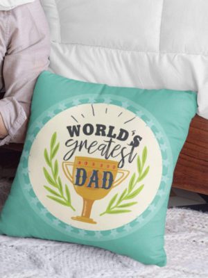 Worlds Greatest Dad12 x 12 inches  Cushion Cover