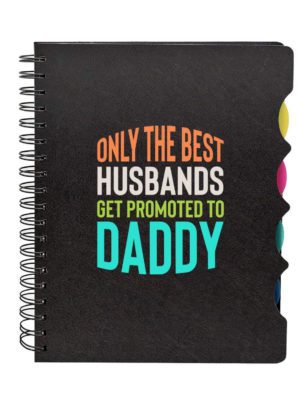 Get Promoted To Daddy Printed Notebook