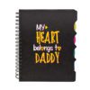 My Heart Belongs To Daddy Printed Notebook