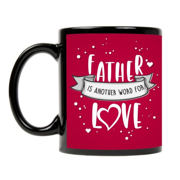 Father is Another Word for Love Ceramic Mug, Coaster, Cushion Cover, Mousepad and Keychain (Red) -Combo Set of 5