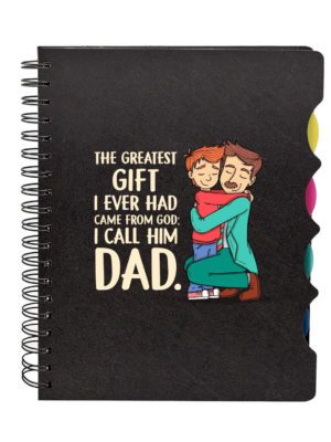 I Ever Had I Call Him Dad Printed Notebook