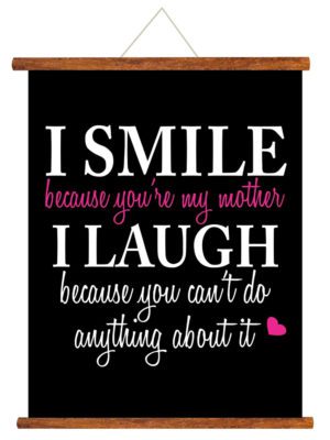 Mothers Day Gifts Funny Teasing I smile i laugh Mother Scroll Greeting Card for Mom Wall Hanging Decor | Mom Birthday