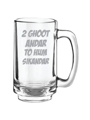 Do Ghoot Andar to Hum Sikandar Hindi Engraved Beer Mug