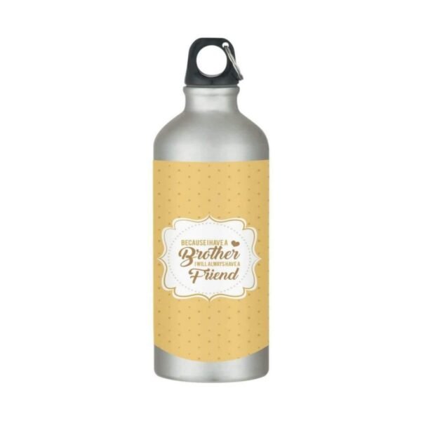 TheYaYaCafe Rakhi Gifts for Brother Sipper Water Bottle (600 ml) Stainless Steel My Brother My Friend Printed Birthday