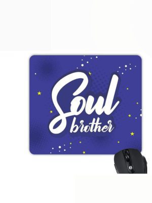 YaYa Cafe Rakhi Birthday Gift for Brother, Soul Brother Printed Mouse Pad