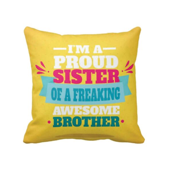 Yaya Cafe Birthday Rakhi Gifts for Brother, Proud Sister of a Freaking Awesome Brother 16x16 inches Cushion Cover with 6x6