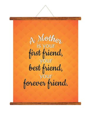 YaYa cafe Mother's Day Gifts For A Mother is Your Forever Friend Greeting Card Scroll - 15x20 inches