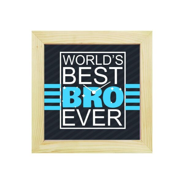 TheYaYaCafe Yaya Cafe Birthday Rakhi Gifts for Brother, Worlds Best Brother Ever Framed Wall Clock - 6 x 6 inches