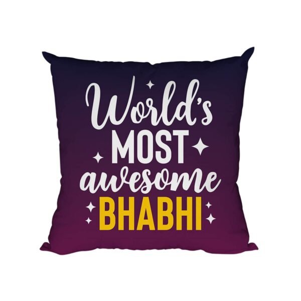 TheYaYaCafe Rakhi Gifts for Sister in Law 12X12 inches Cushion (with Filler) World's Most Awesome Bhabhi Printed, Black