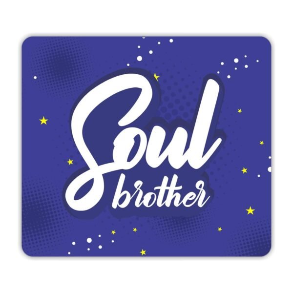 YaYa Cafe Rakhi Birthday Gift for Brother, Soul Brother Printed Mouse Pad