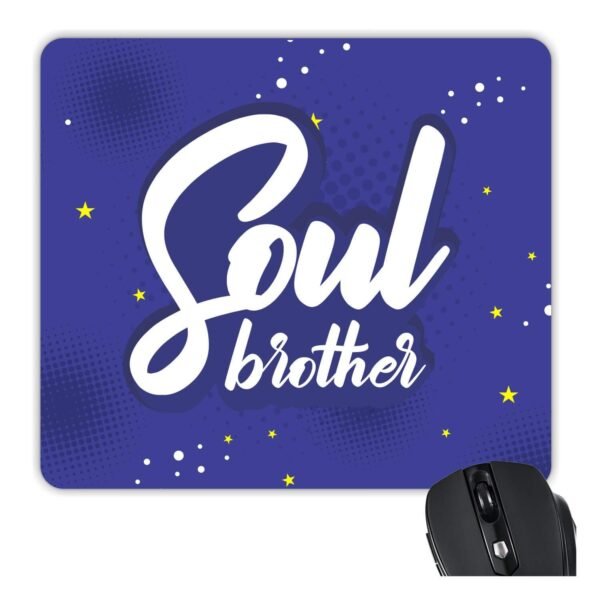YaYa Cafe Rakhi Birthday Gift for Brother, Soul Brother Printed Mouse Pad