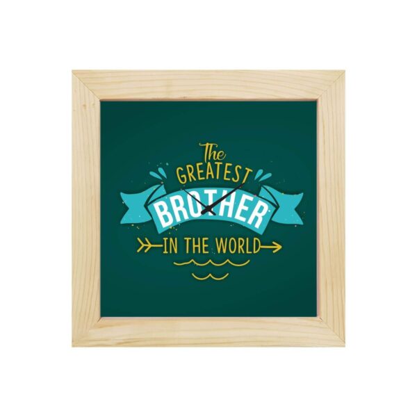 Yaya Cafe Birthday Rakhi Gifts for Brother, Greatest Brother in The World Framed Wall Clock - 8 x 8 inches Birthday Rakhi