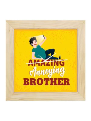 TheYaYaCafe Yaya Cafe Birthday Rakhi Gifts for Brother, Annoying Brother Framed Wall Clock - 10 x 10 inches