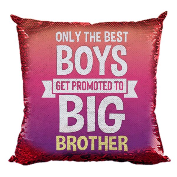 Yaya Cafe Rakhi Birthday Gift for Brother, Only The Best Boys Printed Sequins Cushion Cover 16X16 Inches