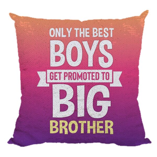 Yaya Cafe Rakhi Birthday Gift for Brother, Only The Best Boys Printed Sequins Cushion Cover 16X16 Inches