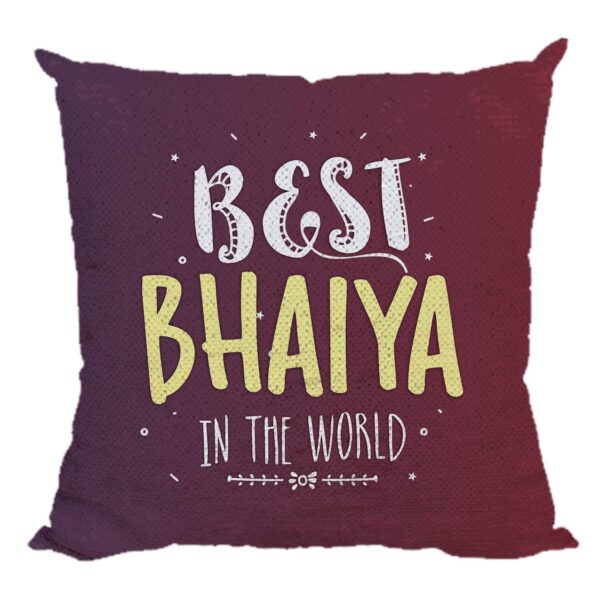 Yaya Cafe Rakhi Birthday Gift for Brother, Best Bhaiya in The Printed Sequins Cushion Cover 20X20 Inches