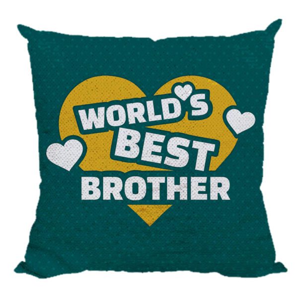 Yaya Cafe Rakhi Birthday Gift for Brother, Worlds Best Brother Printed Sequins Cushion Cover 24X24 Inches