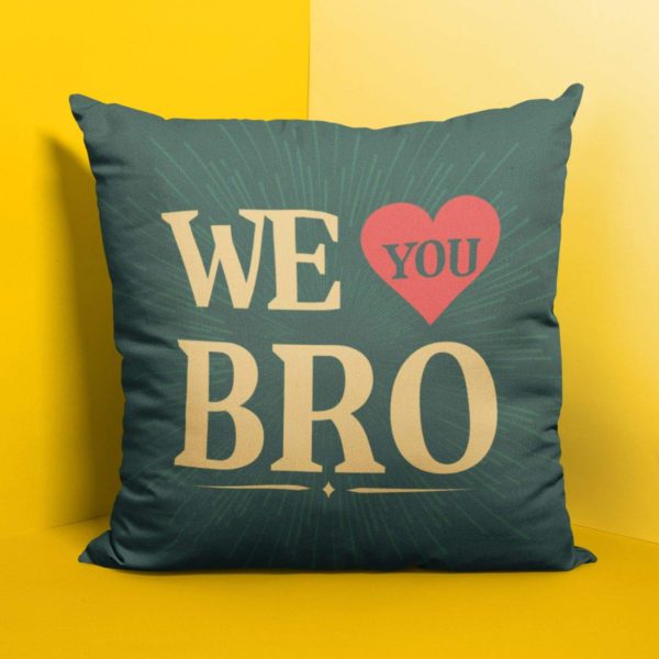 Yaya Cafe Rakhi Birthday Gift for Brother, We Love You Cushion Cover 20X20 Inches