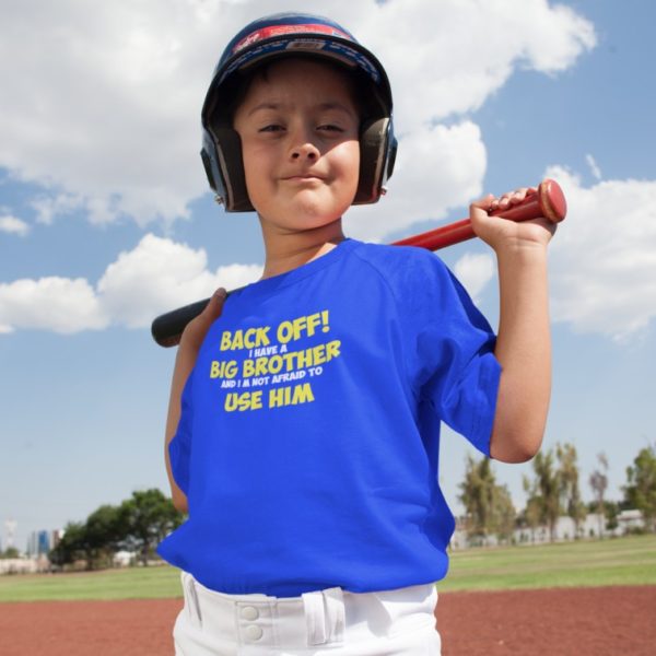 Back Off I Have Big Sister Printed Cotton T-Shirt