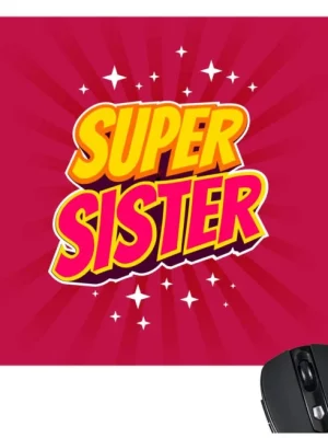 Super Sister  Printed Mousepad