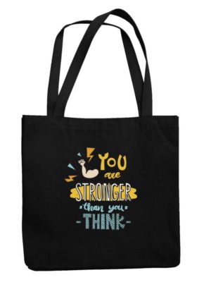 You are Stronger Than You Think Black Tote Bag