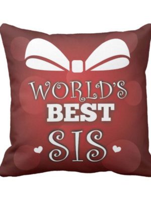 Worlds Best Sis PrintedCushion Cover