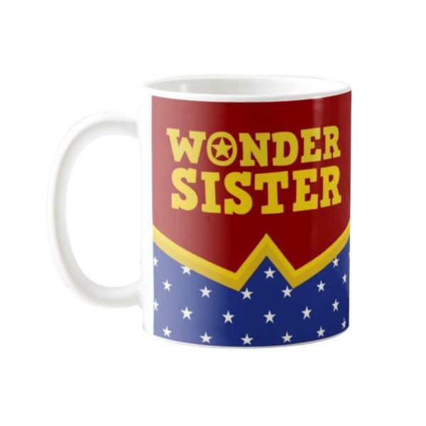 Wonder Sister  Gift Mug