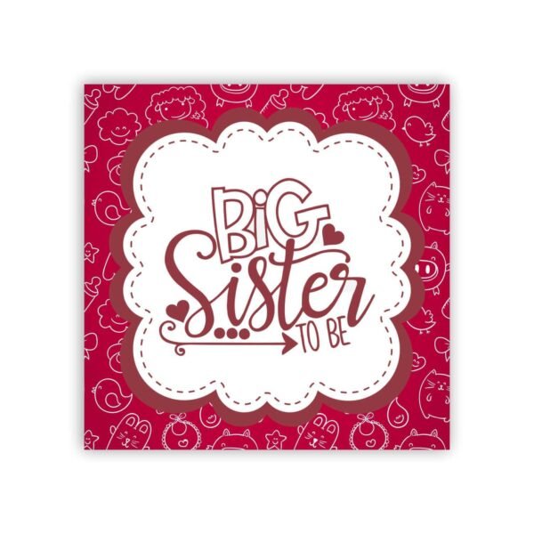 Big Sister to Be Fridge Magnet