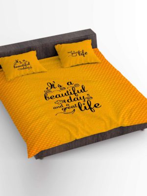 It's A Beautiful Day and A Great Life Bedsheet