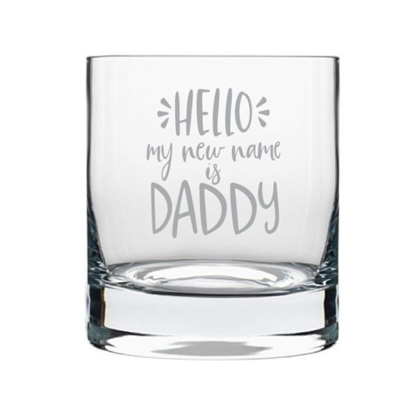 TheYaYaCafe Hello My New Name is Daddy Whiskey Glass for Father 325 ml Fathers Day