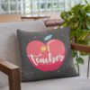 TheYaYaCafe Teachers Day Gifts Apple No. 1 Teacher Printed Cushion Cover (12 inch X 12 inch)